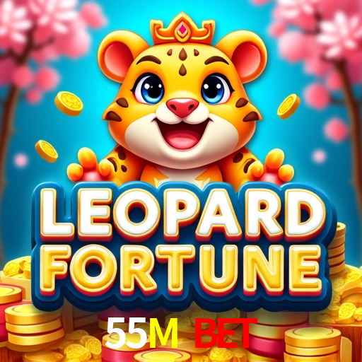 55M Bet