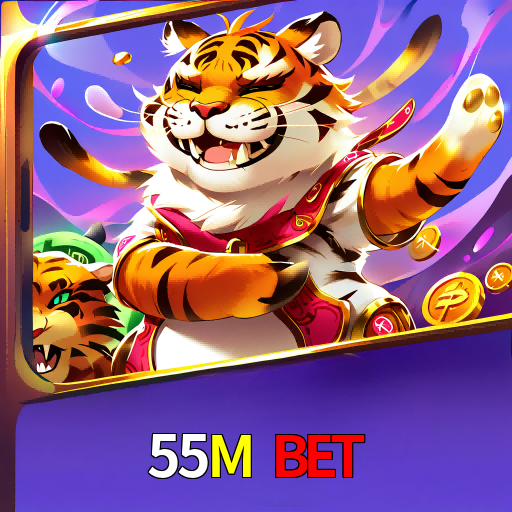 55M Bet
